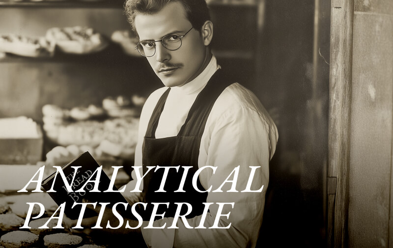 Analytical Patisserie: When Pastry Sparked Genius